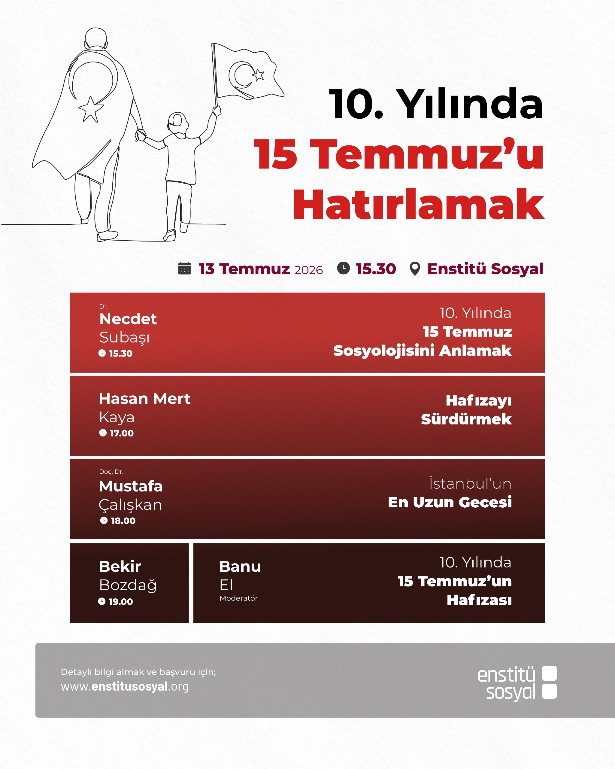 “10. Yılında 15 Temmuz’u Hatırlamak” Forumu’na Davetlisiniz!