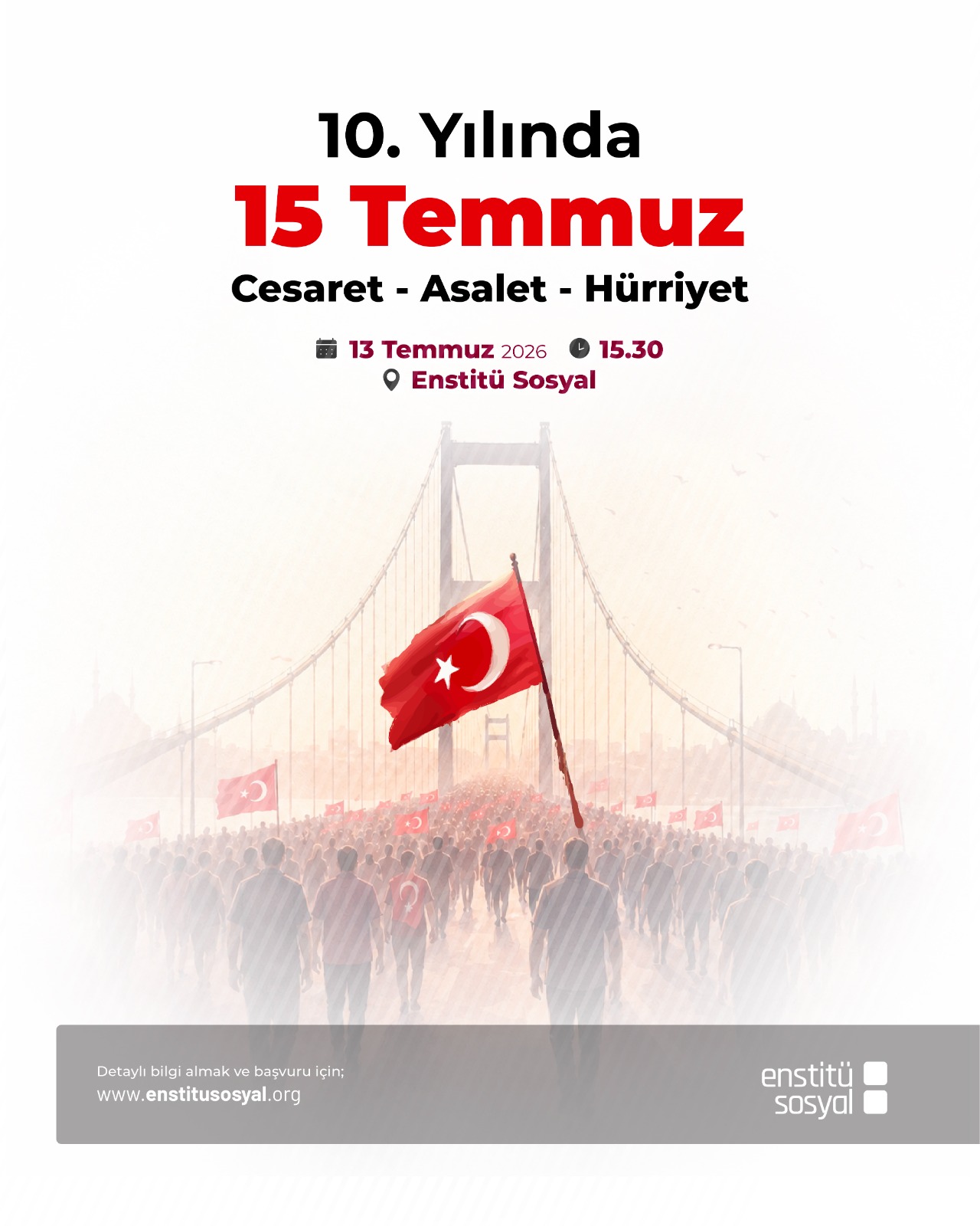 “10. Yılında 15 Temmuz’u Hatırlamak” Forumu’na Davetlisiniz!