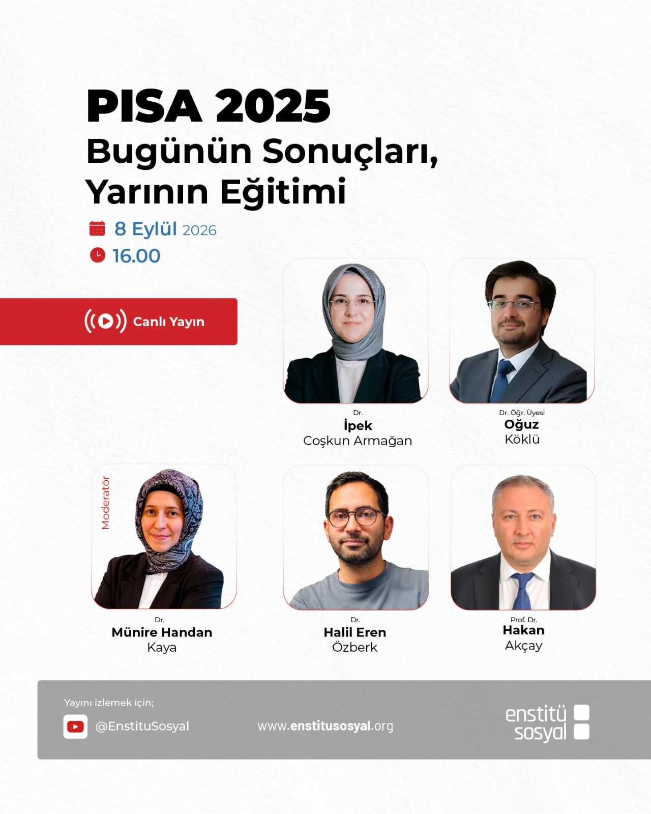 “PISA 2025: Bugünün Sonuçları, Yarının Eğitimi” canlı yayınıyla bir aradayız.