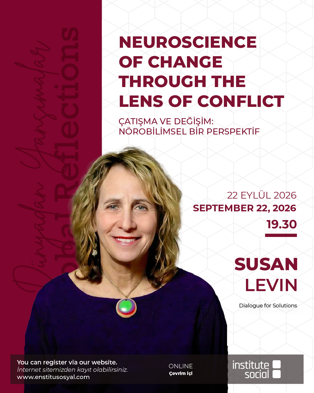 Susan Levin ile “Çatışma ve Değişim: Nörobilimsel Bir Perspektif”